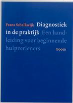 Diagnostiek in de praktijk 9789053528488 Frans Schalkwijk, Boeken, Psychologie, Verzenden, Zo goed als nieuw, Frans Schalkwijk