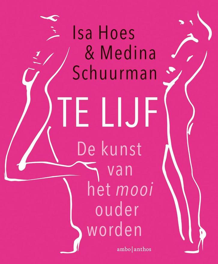 Te lijf 9789026345746 Isa Hoes, Boeken, Hobby en Vrije tijd, Gelezen, Verzenden