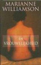 IN VROUWELIJKHEID 9789022527535 Marianne Williamson, Verzenden, Gelezen, Marianne Williamson