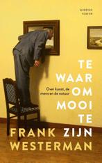 Te waar om mooi te zijn 9789021437064 Frank Westerman, Boeken, Verzenden, Zo goed als nieuw, Frank Westerman