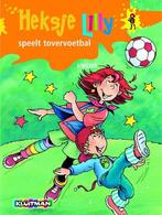 Heksje Lilly Speelt Tovervoetbal (Avi 5) 9789020683073, Boeken, Kinderboeken | Jeugd | onder 10 jaar, Verzenden, Zo goed als nieuw