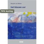 het blauwe uur 9789493299016 Margriet van Bebber, Verzenden, Zo goed als nieuw, Margriet van Bebber