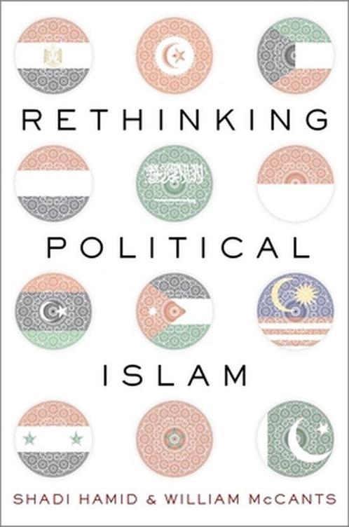 Rethinking Political Islam 9780190649203 Shadi Hamid, Boeken, Overige Boeken, Gelezen, Verzenden