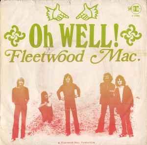 vinyl single 7 inch - Fleetwood Mac - Oh Well!, Cd's en Dvd's, Vinyl Singles, Zo goed als nieuw, Verzenden