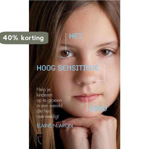 Het hoog sensitieve kind 9789063053833 Elaine R. Aron, Boeken, Psychologie, Gelezen, Verzenden