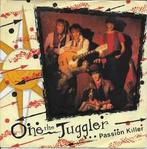 vinyl single 7 inch - One The Juggler - Passion Killer, Verzenden, Zo goed als nieuw