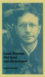 Het land van de wangen / Privé-domein / 226 9789029521451, Verzenden, Gelezen, Luuk Gruwez