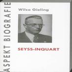 9789059118102 Seyss-Inquart | Tweedehands, Verzenden, Zo goed als nieuw, Wilco Gieling