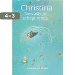 Bewustzijn schept vrede / Christina / 3 9789460151873, Boeken, Verzenden, Gelezen, Christina von Dreien