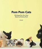 Pom Pom Cats: 30 Unique Pom Pom Cats Made by Wool By, Zo goed als nieuw, Trikotri, Verzenden
