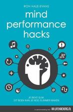 9789022958827 Mind Performance Hacks | Tweedehands, Verzenden, Zo goed als nieuw, Ron Hale-Evans