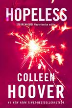 Hopeless / Hopeless / 1 9789401919531 Colleen Hoover, Boeken, Romans, Gelezen, Colleen Hoover, Verzenden