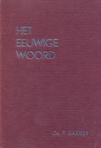 Bakker, Ds. F.-Het eeuwige Woord (deel 1, 2 en 3), Boeken, Verzenden, Gelezen