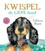 Kwispel, de lieve hond 9789048322497 Catherine Rayner, Verzenden, Zo goed als nieuw, Catherine Rayner