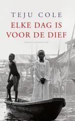 Elke dag is voor de dief 9789023486435 Teju Cole, Verzenden, Gelezen, Teju Cole