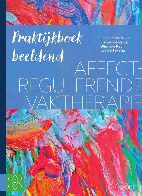 9789044138924 Affectregulerende Vaktherapie, Boeken, Studieboeken en Cursussen, Nieuw, Verzenden