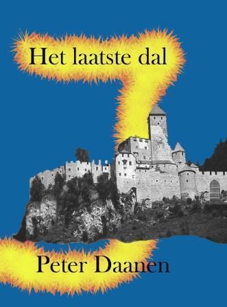 Het laatste dal 9789079538935 P. Daanen, Boeken, Historische romans, Gelezen, Verzenden