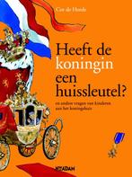 Heeft De Koningin Een Huissleutel? 9789046805916, Gelezen, [{:name=>'Cor de Horde', :role=>'A01'}, {:name=>'Irene Goede', :role=>'A12'}]