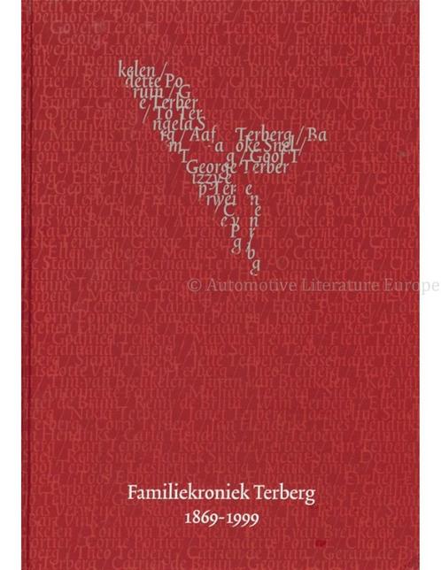 FAMILIKRONIEK TERBERG 1869 - 1999, Boeken, Auto's | Boeken