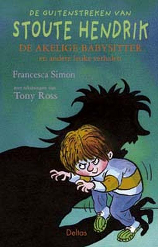 De akelige babysitter / Stoute Hendrik / 7 9789044707274, Boeken, Kinderboeken | Jeugd | onder 10 jaar, Gelezen, Verzenden