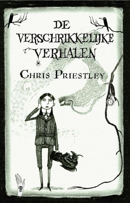 De verschrikkelijke verhalen 9789049924157 Chris Priestley, Boeken, Kinderboeken | Jeugd | 10 tot 12 jaar, Gelezen, Verzenden
