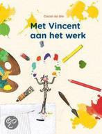 Met Vincent aan het werk 9789047613985 Ceciel de Bie, Gelezen, Verzenden, Ceciel de Bie, Reinoud Leenen