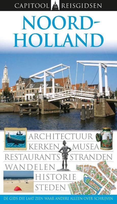 Noord-Holland / Capitool reisgidsen 9789047508229, Boeken, Reisgidsen, Gelezen, Verzenden