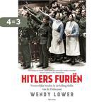 Hitlers furiën 9789000344895 Wendy Lower, Verzenden, Zo goed als nieuw, Wendy Lower