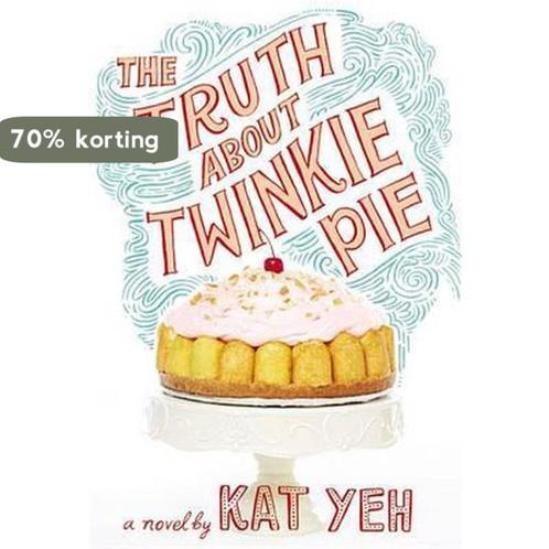 The Truth About Twinkie Pie 9780316236614 Kat Yeh, Boeken, Taal | Engels, Gelezen, Verzenden