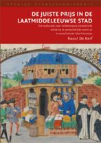 De Juiste Prijs In De Laatmiddeleeuwse Stad 9789052603667, Verzenden, Zo goed als nieuw, K. de Kerf