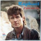 Raphael - If you were free - Single, Gebruikt, 7 inch, Pop, Single