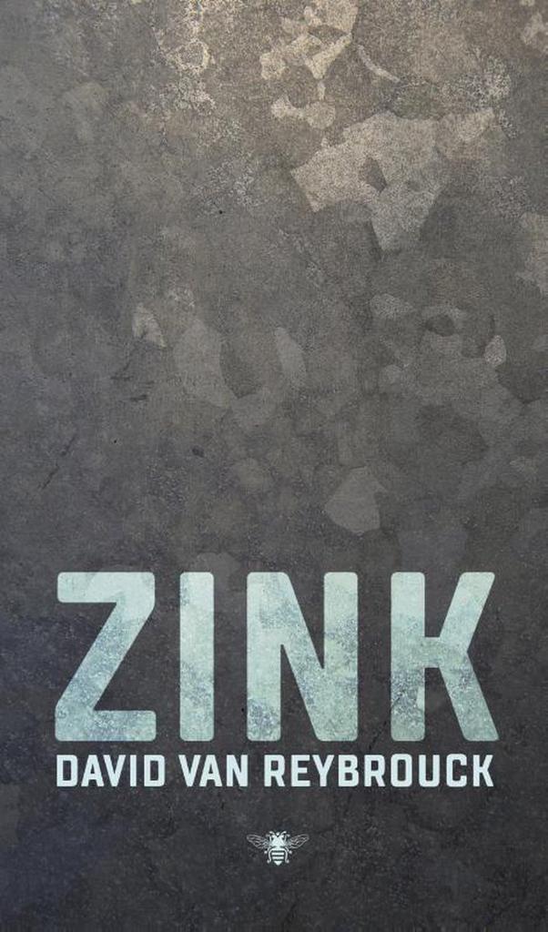 Zink 9789403105604 David Van Reybrouck, Boeken, Geschiedenis | Wereld, Zo goed als nieuw, Verzenden
