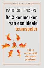 9789047009580 Business bibliotheek - De 3 kenmerken van e..., Boeken, Verzenden, Zo goed als nieuw, Patrick Lencioni