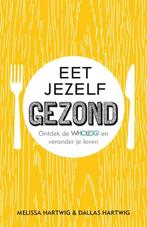 Eet jezelf gezond | 9789400507579 | Melissa Hartwig ; Dallas, Zo goed als nieuw, Melissa Hartwig ; Dallas Hartwig