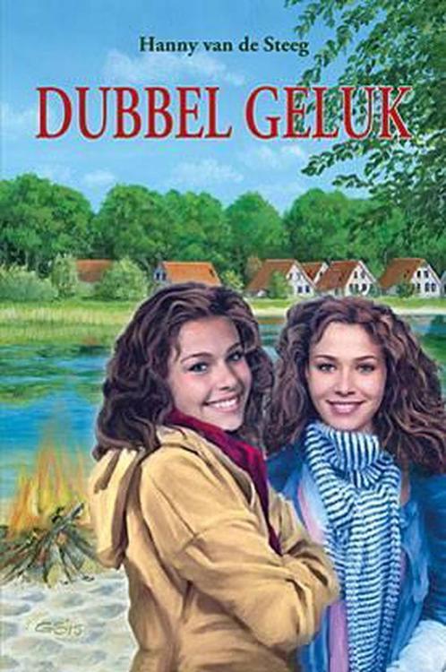 DUBBEL GELUK 9789033127090 Hanny van de Steeg, Boeken, Kinderboeken | Jeugd | 13 jaar en ouder, Gelezen, Verzenden