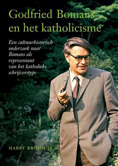 9789463013468 Godfried Bomans en het katholicisme, Boeken, Studieboeken en Cursussen, Nieuw, Verzenden