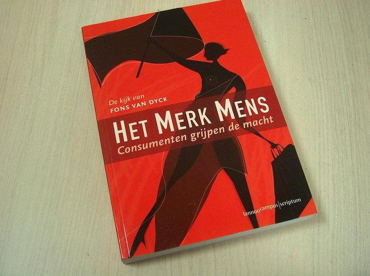 Dyck, F. Van - Het merk mens / consumenten grijpen de macht, Boeken, Economie, Management en Marketing, Verzenden