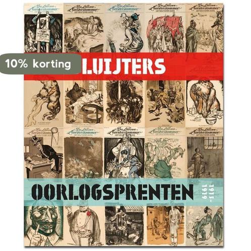 Jan Sluijters oorlogprenten, 1915-1919 9789462620087, Boeken, Kunst en Cultuur | Beeldend, Zo goed als nieuw, Verzenden