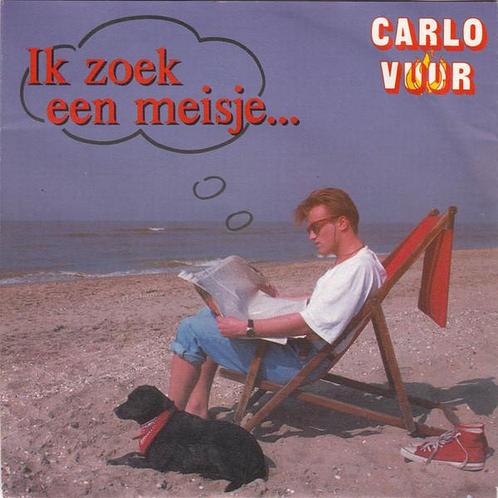 Single vinyl / 7 inch - Carlo Vuur - Ik Zoek Een Meisje, Cd's en Dvd's, Vinyl Singles, Zo goed als nieuw, Verzenden