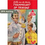 Trammelant op Trinidad / Bob Evers-serie / 18 9789060560181, Verzenden, Gelezen, W. van der Heide