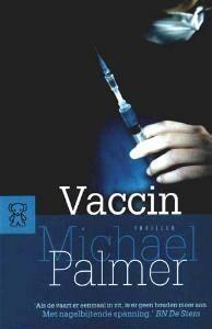 Vaccin / Zwarte beertjes / 3297 9789046112496 Michael Palmer, Boeken, Romans, Gelezen, Verzenden