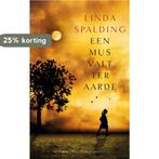 Een mus valt ter aarde 9789023994701 Linda Spalding, Boeken, Verzenden, Gelezen, Linda Spalding