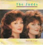 Judds - Dont be cruel + The sweetest gift (Vinylsingle), Verzenden, Nieuw in verpakking