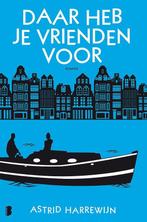 Daar heb je vrienden voor, Boeken, Ophalen of Verzenden, Nieuw