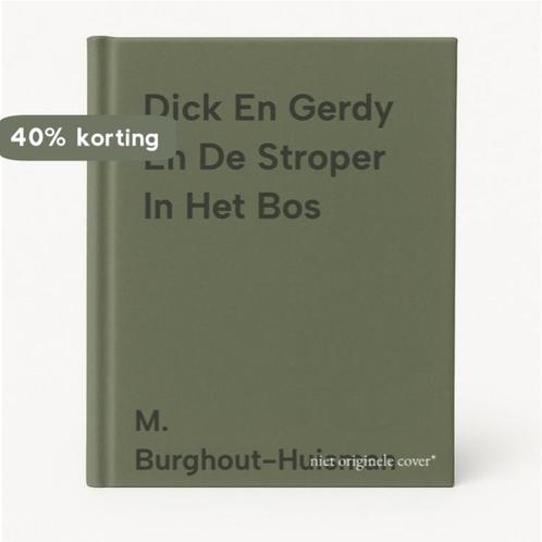 Dick En Gerdy En De Stroper In Het Bos 9789055514298, Boeken, Kinderboeken | Jeugd | 13 jaar en ouder, Gelezen, Verzenden