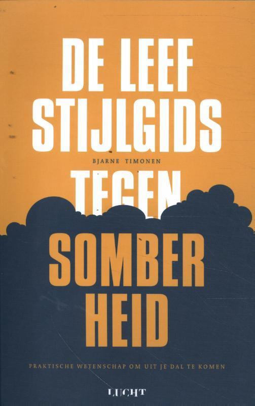 De leefstijlgids tegen somberheid 9789493272088, Boeken, Psychologie, Zo goed als nieuw, Verzenden