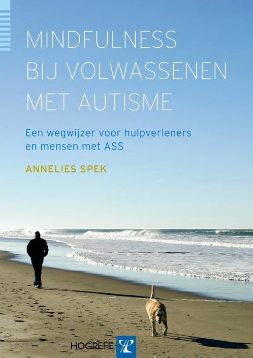 Mindfulness bij volwassenen met autisme 9789079729333, Boeken, Psychologie, Zo goed als nieuw, Verzenden