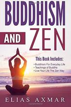 Buddhism: Zen - 3 books in 1, Axmar, Elias, Verzenden, Zo goed als nieuw, Elias Axmar