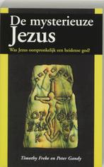 De mysterieuze Jezus 9789062719372 Timothy Freke, Boeken, Verzenden, Gelezen, Timothy Freke