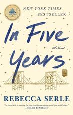 In Five Years 9781982137458 Rebecca Serle, Verzenden, Zo goed als nieuw, Rebecca Serle